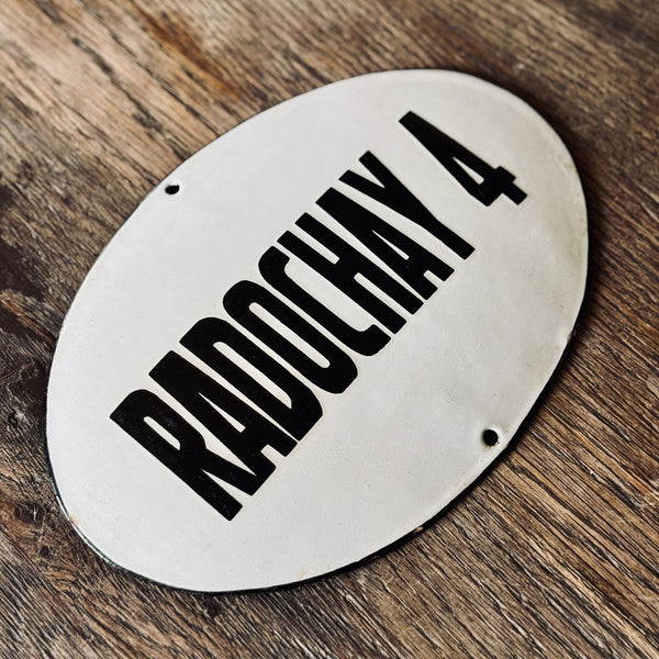 RADOCHAY 4 – Enameled Sign